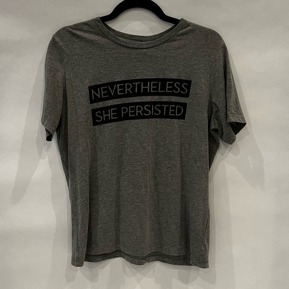 “Never the Less She Persisted” Shirt